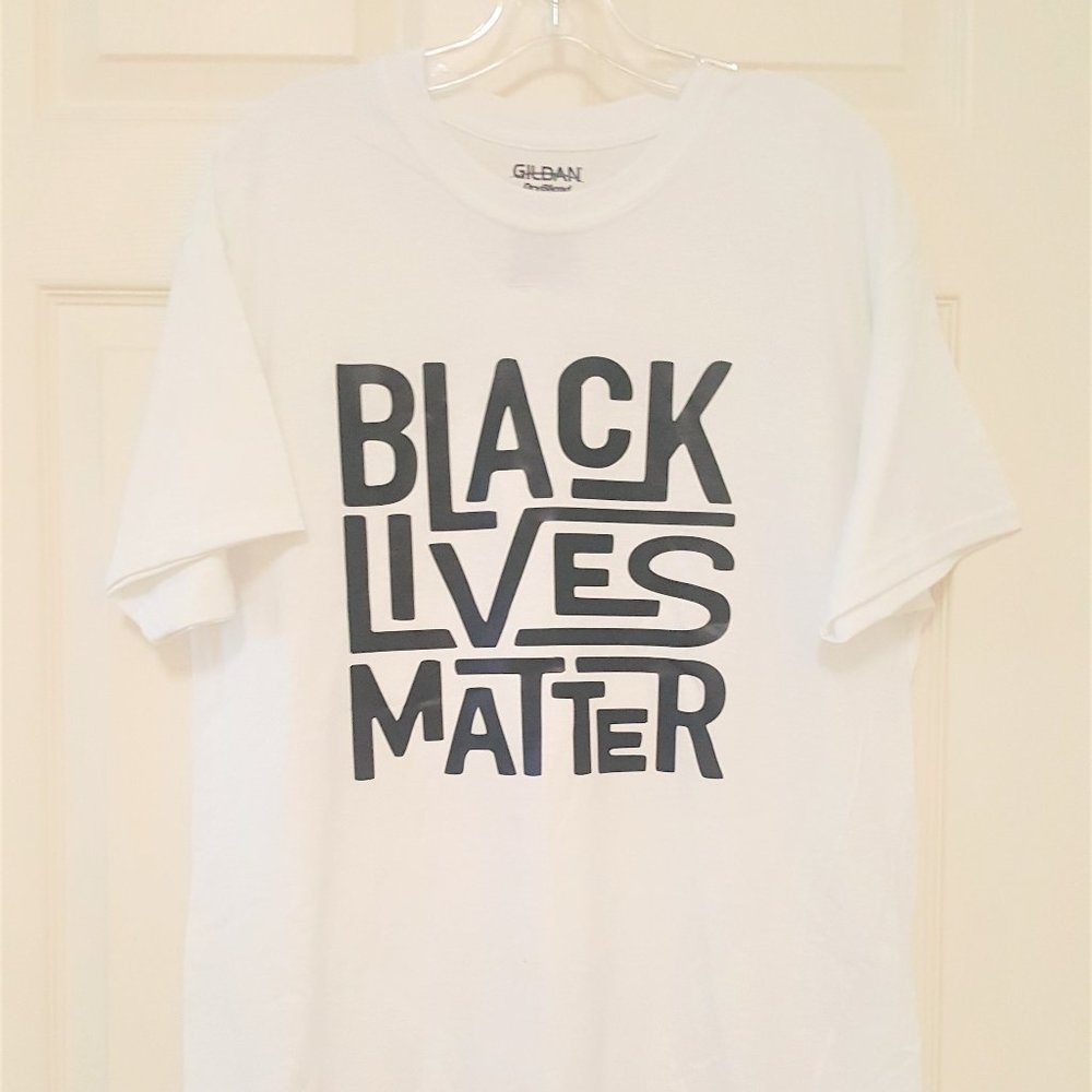 CUSTOM PRINTED BLACK LIVES MATTER OR ANY T-SHIRT